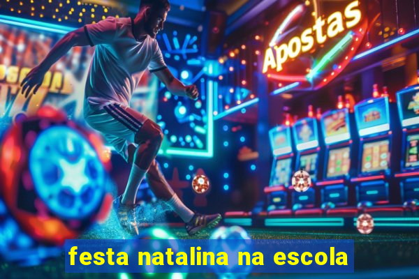 festa natalina na escola